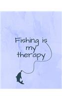 Fishing Is My Therapy