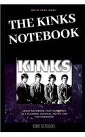 The Kinks Notebook: Great Notebook for School or as a Diary, Lined With More than 100 Pages. Notebook that can serve as a Planner, Journal, Notes and for Drawings.