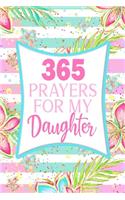 365 Prayers For My Daughter: Lined Daily Prayer Journal To Write In For 365 Days