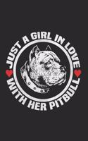 Just A Girl In Love With Her Pitbull: Liniertes A5 Notizbuch oder Heft für Schüler, Studenten und Erwachsene(646 Sprüche Und Lustiges)