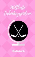 Weltbeste Eishockeyspielerin Notizbuch