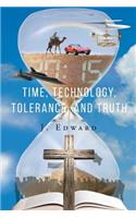 Time, Technology, Tolerance, and Truth: (English)