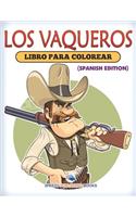Los Vaqueros Libro Para Colorear (Spanish Edition)