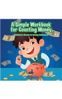 Simple Workbook for Counting Money I Children's Money & Saving Reference