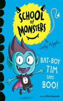 Bat-Boy Tim Says Boo: (School of Monsters)