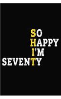So Happy I'm Seventy