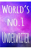 World's No. 1 Underwriter: The perfect gift for the professional in your life - 119 page lined journal