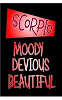 Scorpio - Moody Devious Beautiful: Star Sign Journal, Notebook, A Perfect Astrology Gift