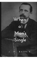 When A Man's Single