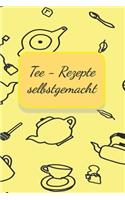 Tee - Rezepte selbstgemacht