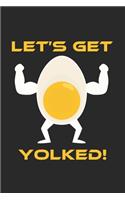 Let's get yolked: 6x9 High Protein Low Carb - blank with numbers paper - notebook - notes