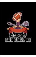 Kick Off And Grill On