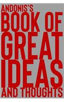 Andonis's Book of Great Ideas and Thoughts