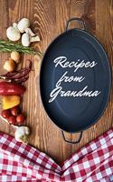 Recipes From Grandma