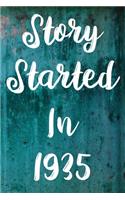Story Started In 1935