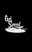 Got speed