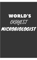 World's Okayest Microbiologist Notebook: Lined Journal, 120 Pages, 6 x 9, Funny Dream Job, Starting New Career Gag Gift Journal Matte Finish
