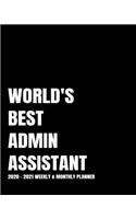 World's Best Admin Assistant Planner: 2-Year 2020- 2021 Productivity Journal Daily / Weekly Monthly Dated Calendar Year Goal Setting Planner Organizer Tracker Planning Worksheets (Matte 