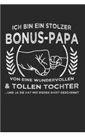 Ich Bin Stolzer Bonus-Papa Von Einer Wundervollen & Tollen Tochter .... Und Ja Sie at Mir Dieses Shirt Geschenkt