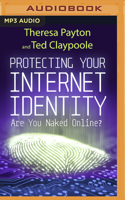 Protecting Your Internet Identity: Are You Naked Online?