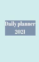 2021 Daily Planner: Time Management, Planner for kids, men, women, 365 days, organization time.