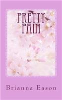 Pretty Pain: The Healing Of A Girl