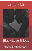 Black Love Trilogy