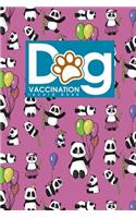 Dog Vaccination Record Book: (Dog Vaccination Records Book)