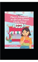 Mary's Adventures at the Last Chance Candy Stand
