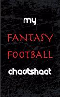 My Fantasy Football Cheat Sheet