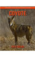 Coyote! Learn about Coyote and Enjoy Colorful Pictures