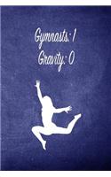 Gymnasts: 1 Gravity: 0: Blank Line Ruled 6x9 Gymnastics Journal - Great Present for Girl Gymnasts