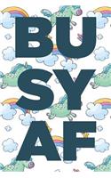 Busy AF
