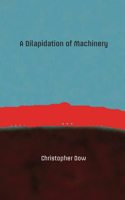 Dilapidation of Machinery
