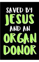 Saved by Jesus and an Organ Donor