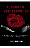 Charred Red Flowers