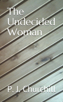 The Undecided Woman