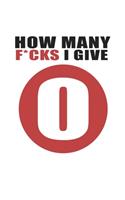 How Many Fucks I Give