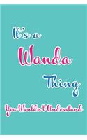 It's a Wanda Thing You Wouldn't Understand