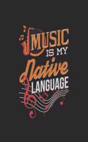 Music Is My Native Language Blank Music Sheets