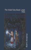 The Violet Fairy Book: Large Print