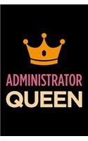 Administrator Queen: Blank Lined Office Humor Themed Journal and Notebook to Write In: With a Versatile Wide Rule Interior: Pink and Orange Cover