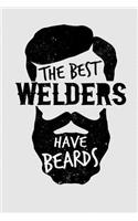 The Best Welders Have Beards: 6x9 Inch Travel Size 120 Pages Lined Journal / Notebook.