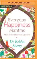 Everyday Happiness Mantras