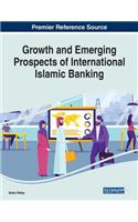Growth and Emerging Prospects of International Islamic Banking