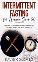 Intermittent Fasting for Women Over 50