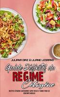 Guide Définitif Du Régime Cétogène: Recettes Cétogènes Quotidiennes Super Faciles Et Saines Pour Les Débutants Absolus (Ultimate Guide To Ketogenic Diet) (French Version)