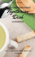 The Comprehensive Vegetarian Dish Cookbook
