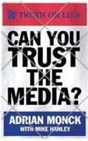 Can You Trust the Media?