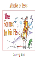 The Farmer in His Field: Book 3(Bible Art)